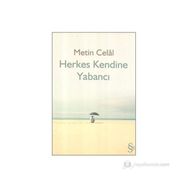 HERKES KENDINE YABANCI - METIN CELÂL