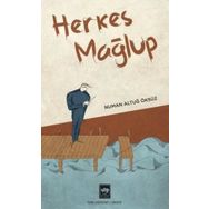 Herkes Mağlup - Numan Altuğ Öksüz