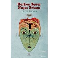 Herkes Sever Neşet Ertaş'ı - Zafer İlbars