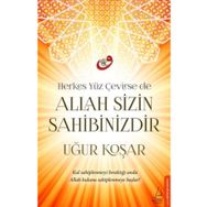 Herkes Yüz Çevirse de Allah Sizin Sahibinizdir - Uğur Koşar