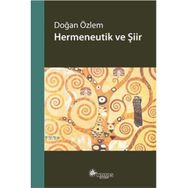 HERMENEUTIK VE ŞİİR - DOĞAN ÖZLEM