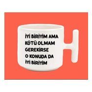 Hesaplısı Burada İyi Biriyim Ama Kötü Olmam Gerekirse Espirili T Kulplu Baskılı Kupa Bardak