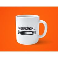 Hesaplısı Burada Sabrediyor Motto Espirili Baskılı Kupa Bardak