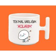 Hesaplısı Burada Tek Mal Varlığım Acılarım Espirili T Kulplu Latte Beyaz Kupa Bardak