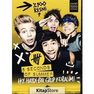 Hey, Haydi Bir Grup Kuralım! - 5 second of summer