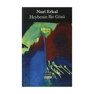 Heybenin Bir Gözü - Nuri Erkal