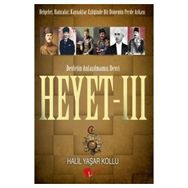 Heyet 3 - Devletin Anlaşılmamış Devri - Halil Yaşar Kollu