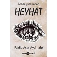 Heyhat - Fazile Aşar Aydınalp