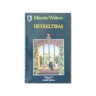 HEYKELTIRAŞ - MINETTE WALTERS