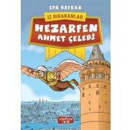 Hezarfen Ahmet Çelebi / İz Bırakanlar / Eda Bayrak / Yediveren Çocuk