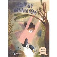 Hiç Bir Şey Yapmama Günü - Beatrice Alemagna
