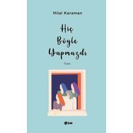 Hiç Böyle Yapmazdı - Hilal Karaman