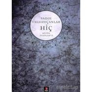 HİÇ BÜTÜN ÖYKÜLERİ 2 - SADIK YALSIZUÇANLAR