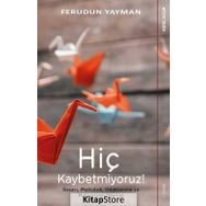 Hiç Kaybetmiyoruz - Ferudun Yayman