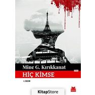 Hiç Kimse - Mine G. Kırıkkanat