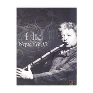 HİÇ - NEYZEN TEVFIK