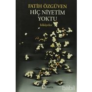 HİÇ NIYETIM YOKTU AVRUPA HIKÂYELERI - FATIH ÖZGÜVEN