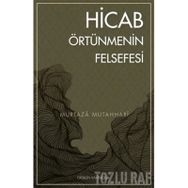 HICAB ÖRTÜNMENİN FELSEFESI - MURTAZA MUTAHHARI