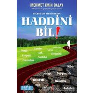 Hiçbir Şey Bilmiyorsan Haddini Bil - Mehmet Emin Balay