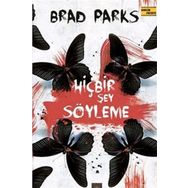 Hiçbir Şey Söyleme - Brad Parks