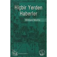 HİÇBİR YERDEN HABERLER - WILLIAM MORRIS