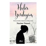 Hiçbir Yerdeyim - Nazime Yaman
