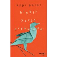 Hiçbir Yerin Ortasında - Ezgi Polat