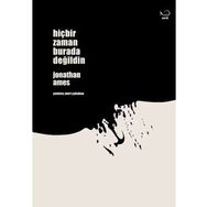 Hiçbir Zaman Burada Değildin Jonathan Ames - Yedi Yayınları