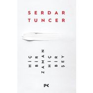Hiçbir Zaman Hiçbir Şey - Serdar Tuncer