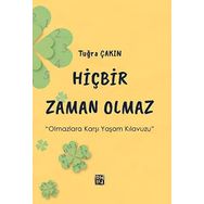 Hiçbir Zaman Olmaz Tuğra Çakın