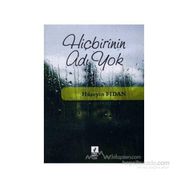 HİÇBİRİNİN ADI YOK - HÜSEYİN FIDAN