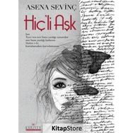 Hiç’li Aşk - Asena Sevinç