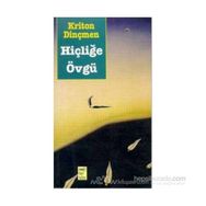 HİÇLİĞE ÖVGÜ - KRITON DİNÇMEN