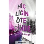 Hiçliğin Ötesinde - Melissa E. Hurst