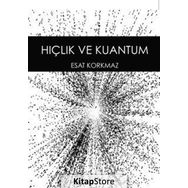 Hiçlik ve Kuantum - Esat Korkmaz