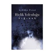 Hiçlik Yolculuğu Sığınak - İkinci Adam Yayınları