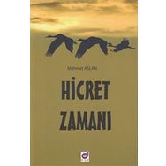 Hicret Zamanı - Mehmet Aslan