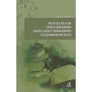 Hicri İlk İki Asır Fıkıh Eserlerinin Hadis Usulü Terimlerinin Oluşumundaki Rolü-Fecr Yayınları