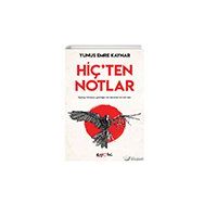 Hiç'ten Notlar - Yunus Emre Kaynar