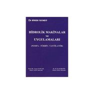HIDROLIK MAKINALAR VE UYGULAMALARI - YAŞAR PANCAR;H. SEVIL ERGÜR