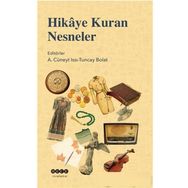 Hikaye Kuran Nesneler - A. Cüneyt Issı