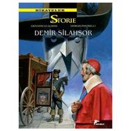 Hikayeler 7 - Demir Silahşor - Kurt Kalbi - Giovanni Gualdoni Carlo Ambrosini