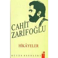 Hikayeler - Cahit Zarifoğlu