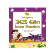 HIKAYELERLE 365 GÜN İMAN ESASLARI - ALI KARAÇAM;RABIA KILIÇKAYA