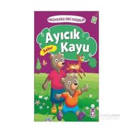 Hikayelerle Dini Değerler 7 - Ayıcık Kayu Sabır - Asiye Aslı Aslaner