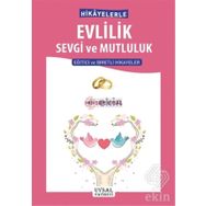 Hikayelerle Evlilik Sevgi ve Mutluluk - Mürşide Uysal