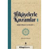 Hikayelerle Kavramlar 1 - Sahip Olmam Gerekenler 1 - Hüseyin Özhazar