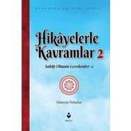 Hikayelerle Kavramlar 2 - Sahip Olmam Gerekenler 2 - Hüseyin Özhazar