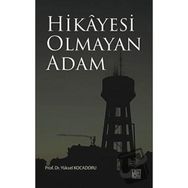 Hikayesi Olmaya Adam Yüksel Kocadoru