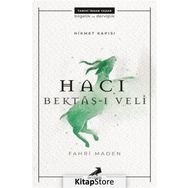 Hikmet Kapısı Hacı Bektaş-ı Veli - Fahri Maden